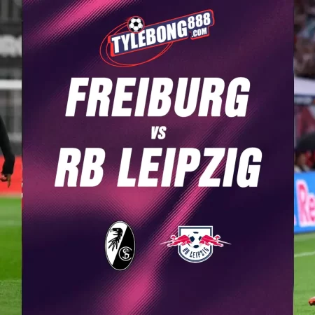 Soi Kèo Freiburg vs RB Leipzig lúc 20h30 ngày 16/05