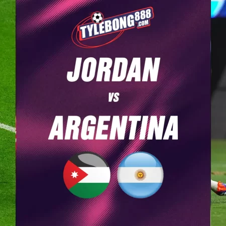 Soi kèo trận Jordan vs Argentina lúc 09h00 ngày 28/06